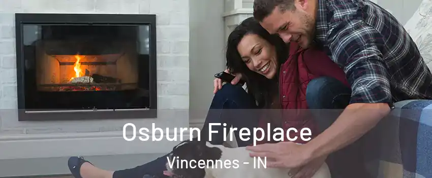  Osburn Fireplace Vincennes - IN
